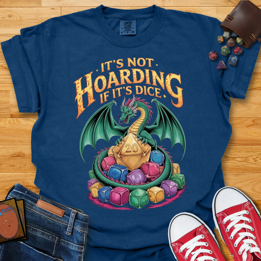 Its Not Hoarding Shirt