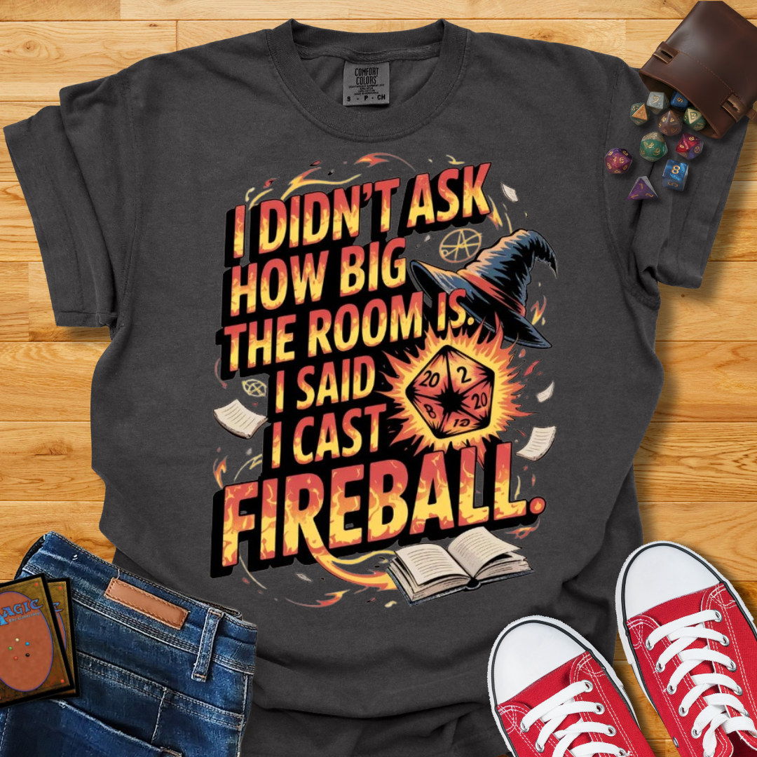 I Cast Fireball Shirt