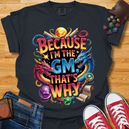 I'm The GM Shirt