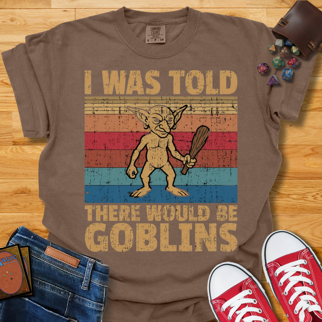 There Would Be Goblins Shirt