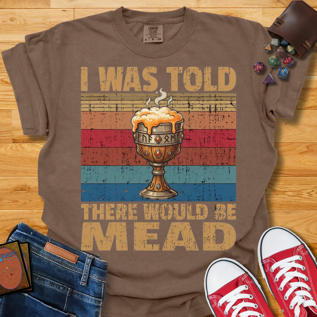 There Would Be Mead Shirt