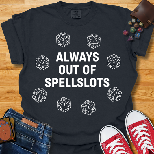Out Of Spellslots Shirt