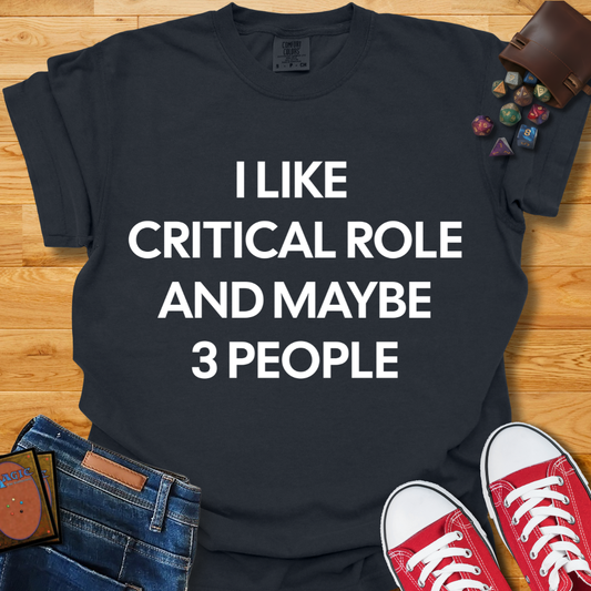Critical Role & 3 People Shirt