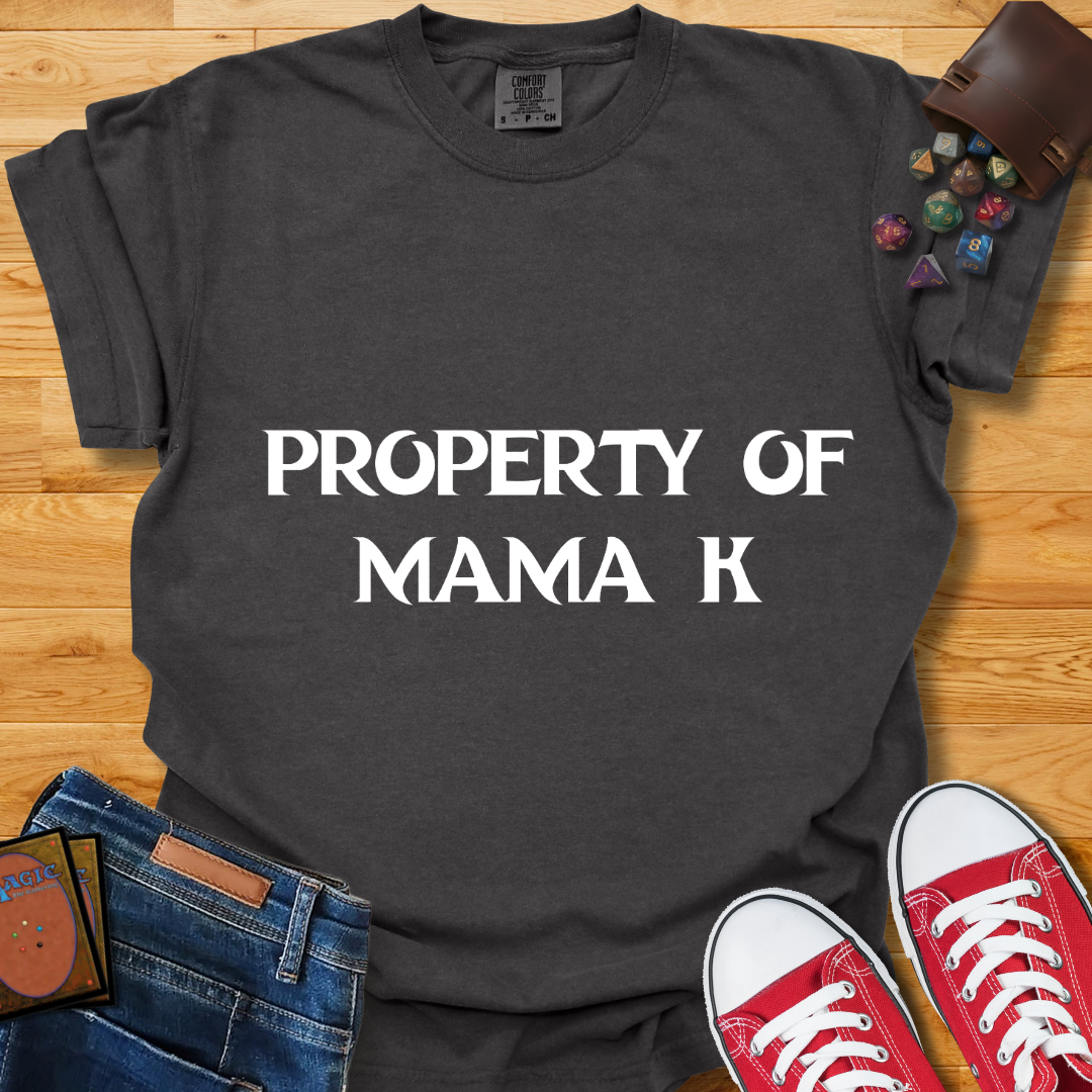 Property of Mama K Shirt