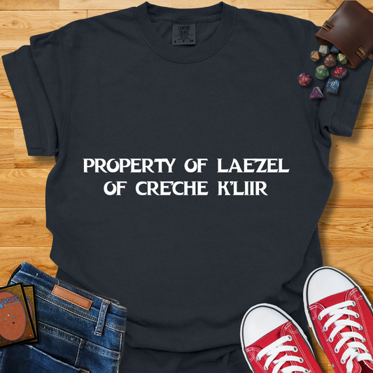 Property of Laezel Shirt