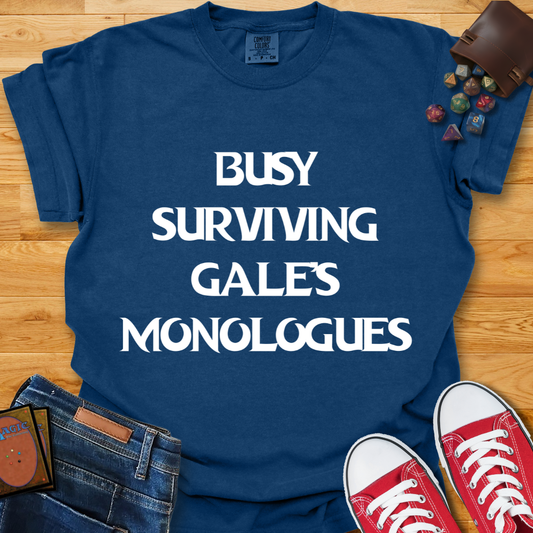 Gale's Monologues Shirt