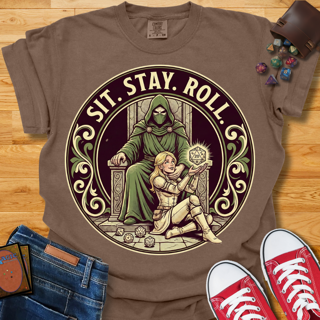 Sit. Stay. Roll. Shirt