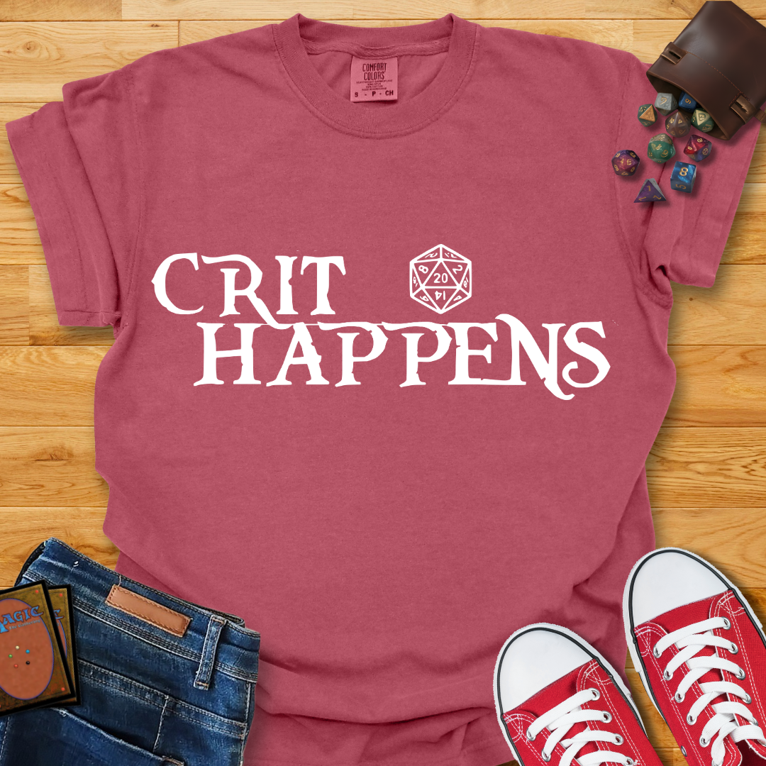 Crit Happens Shirt