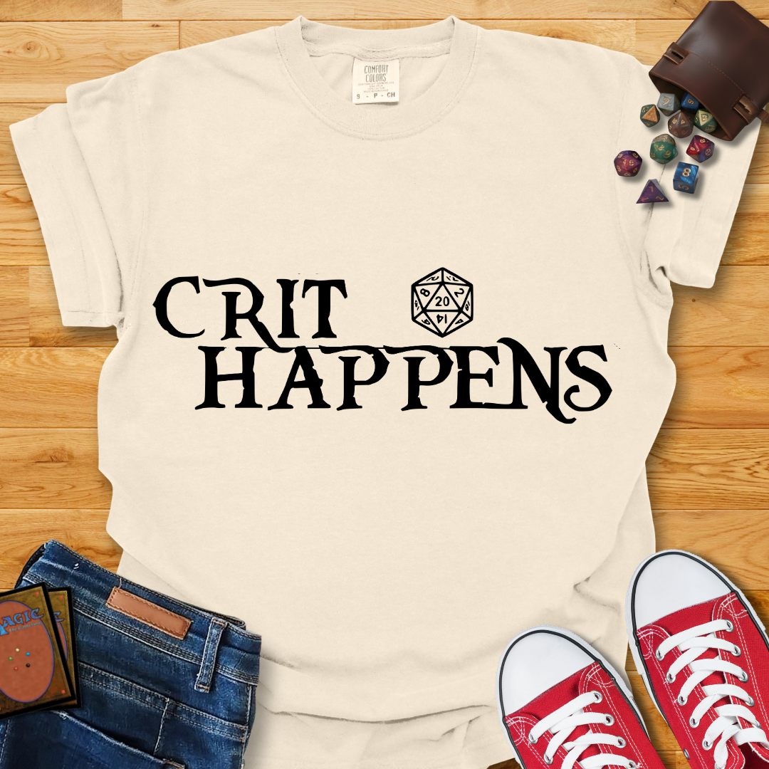 Crit Happens Shirt