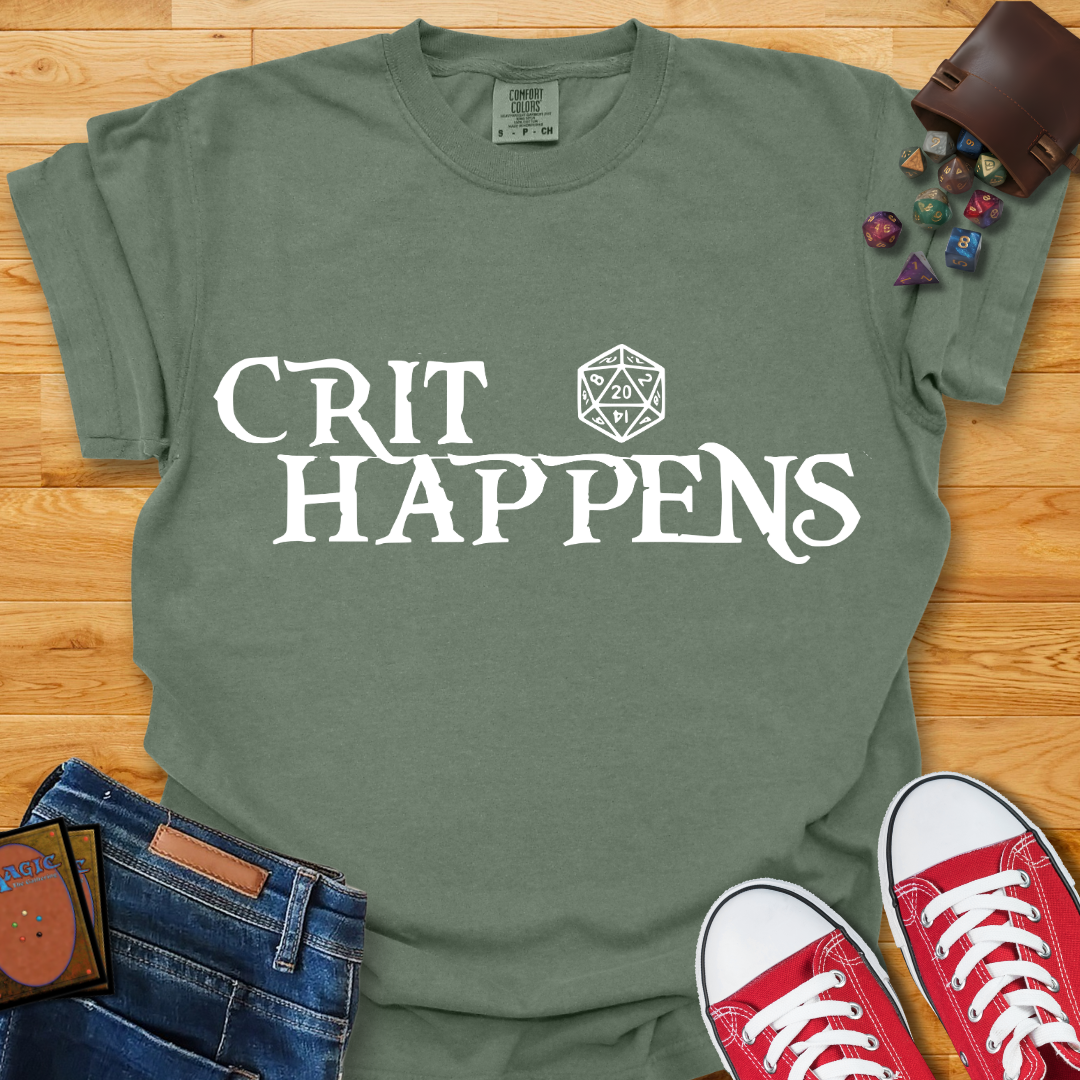 Crit Happens Shirt