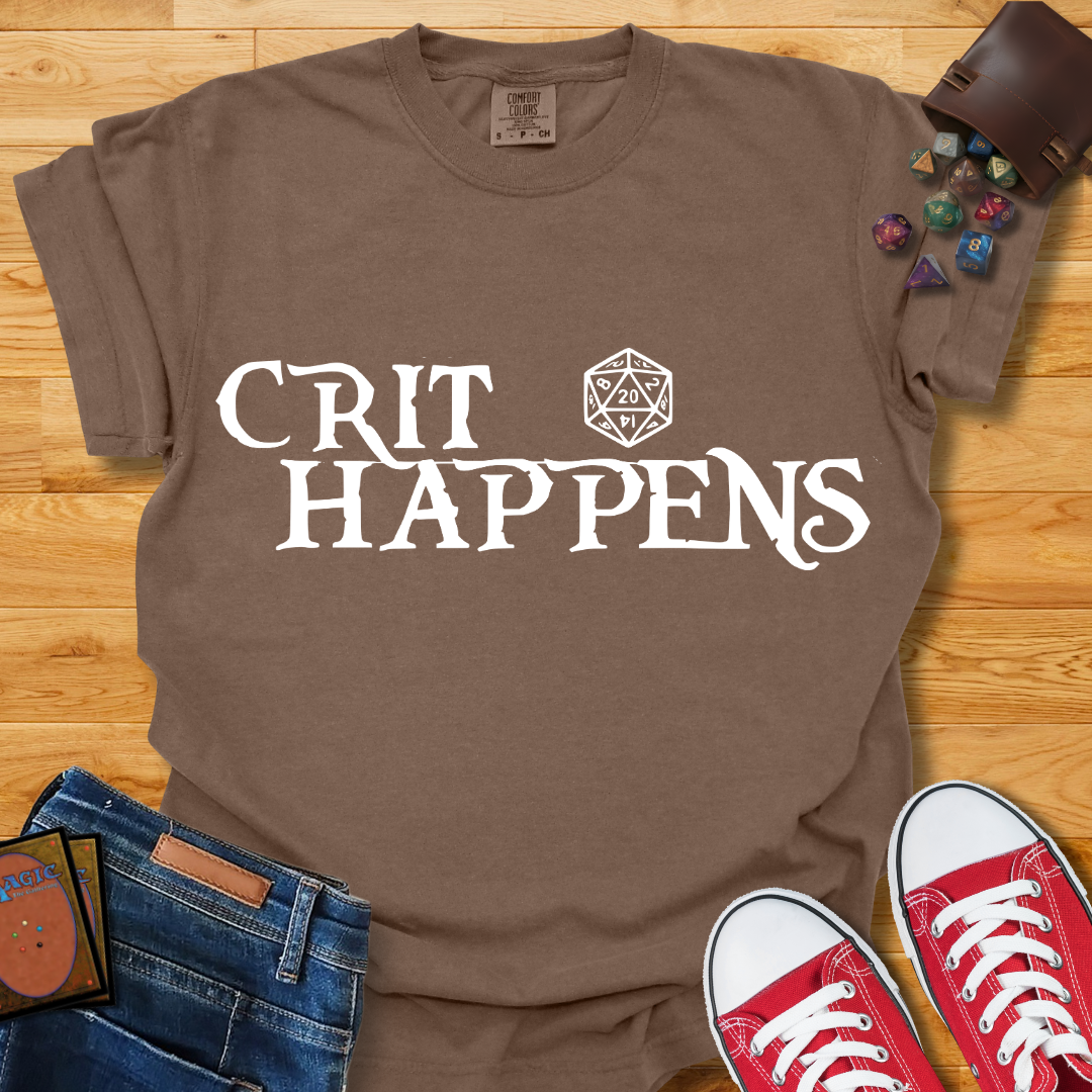 Crit Happens Shirt