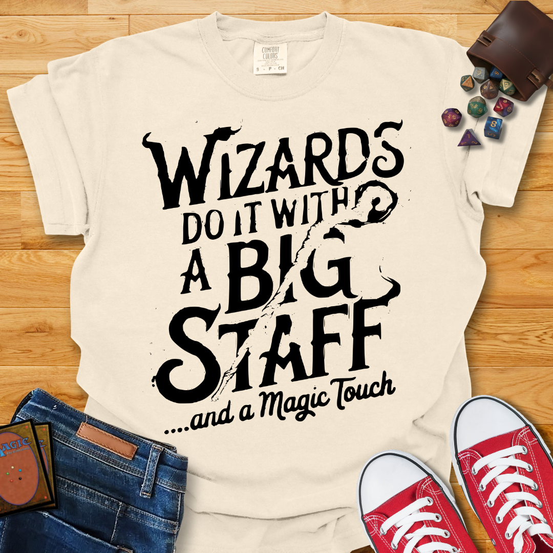 Big Staff Wizards Shirt