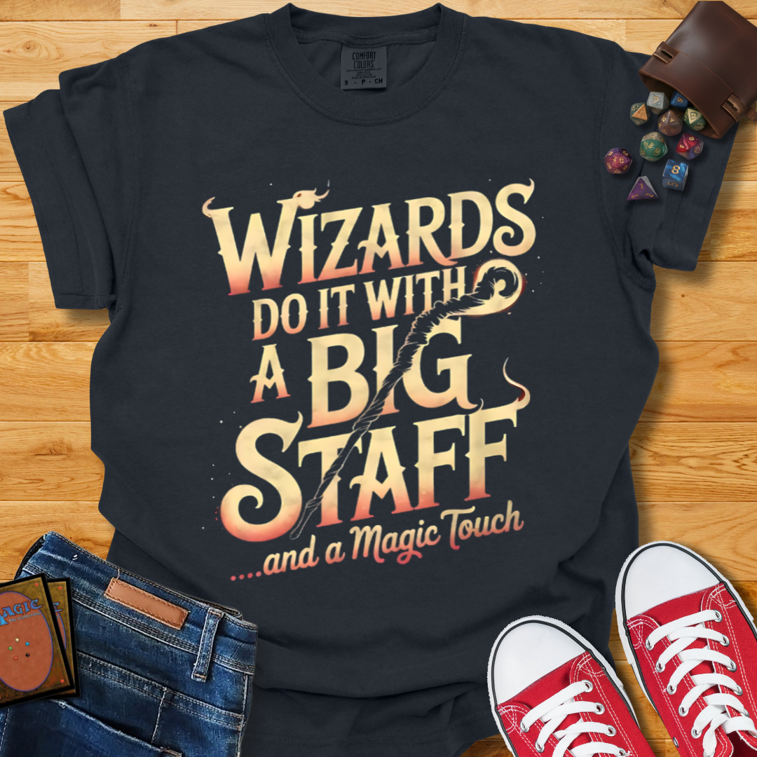Big Staff Wizards Shirt