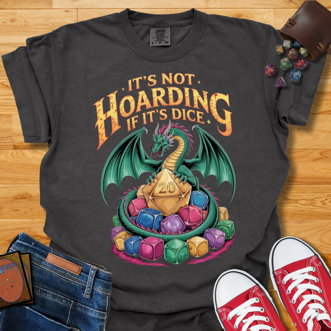 Its Not Hoarding Shirt