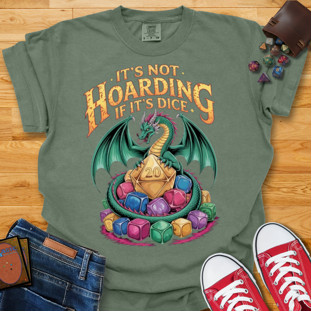 Its Not Hoarding Shirt