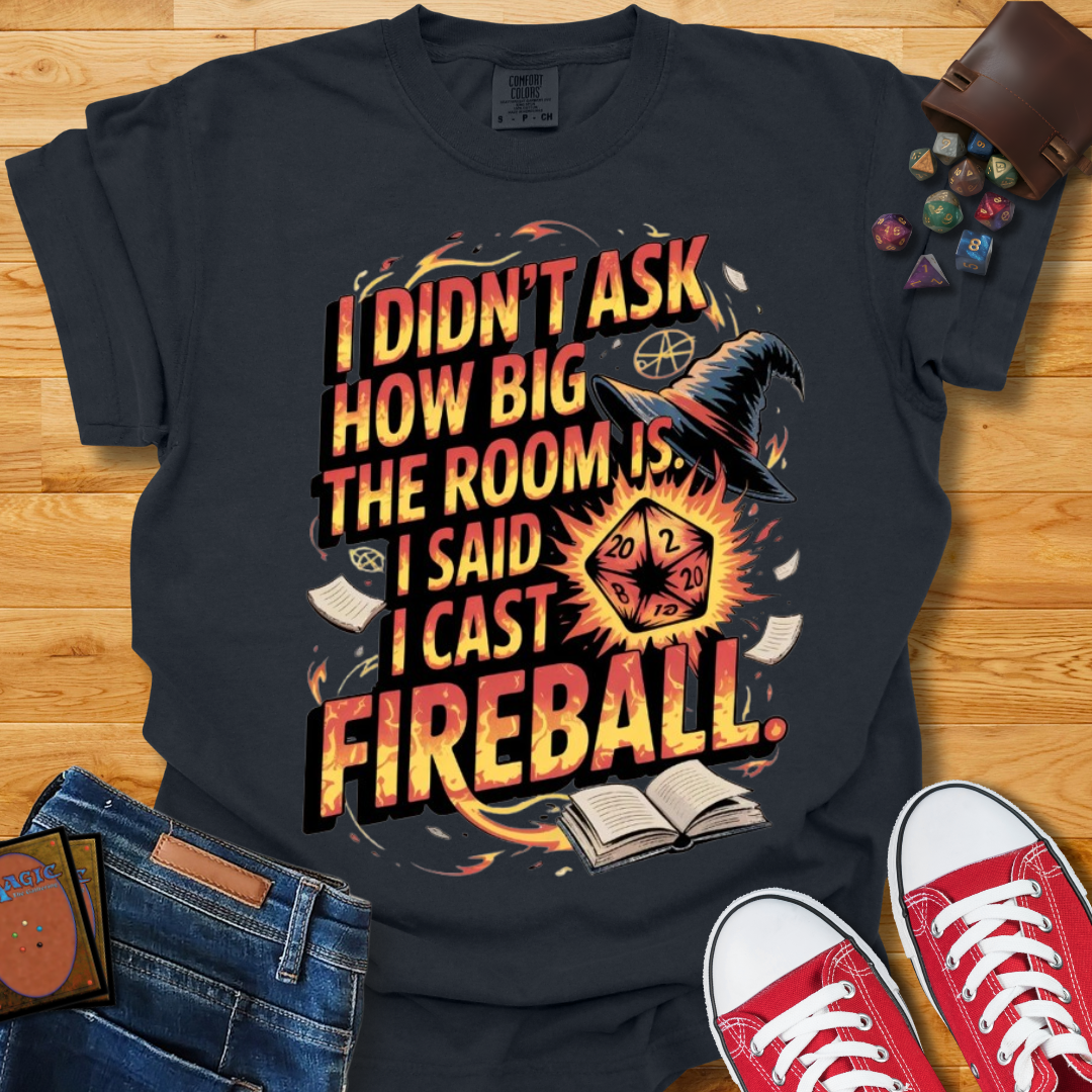 I Cast Fireball Shirt