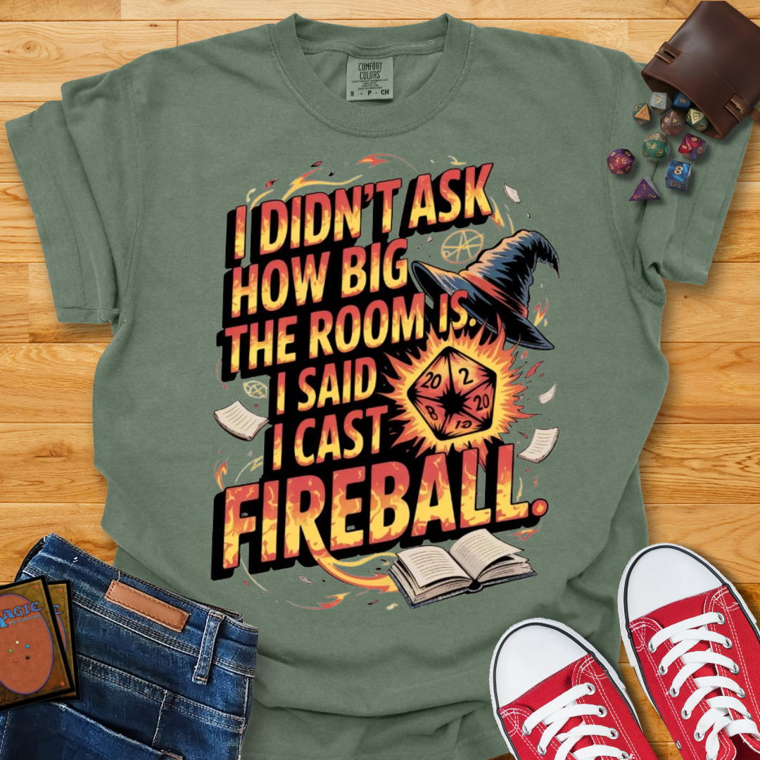 I Cast Fireball Shirt
