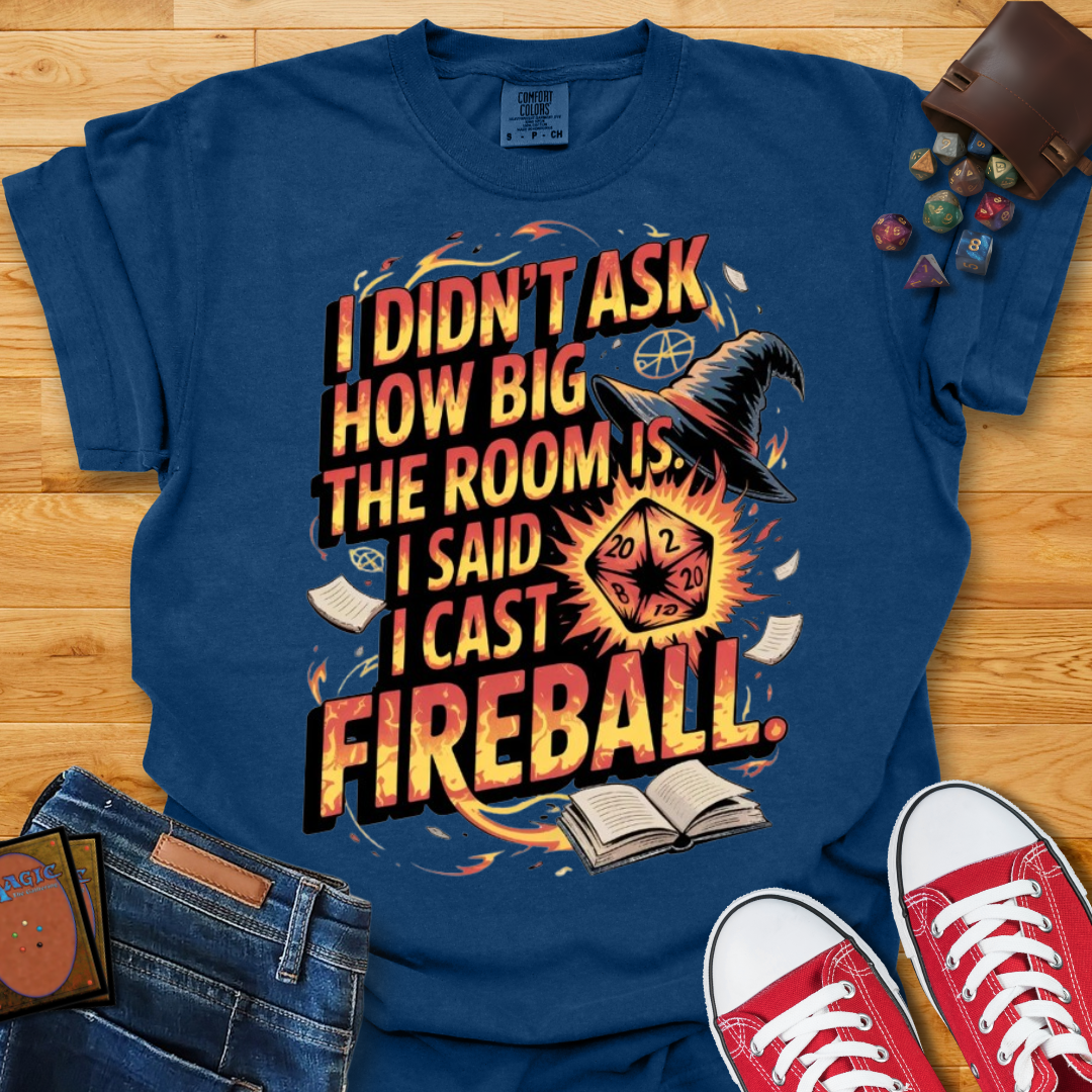 I Cast Fireball Shirt
