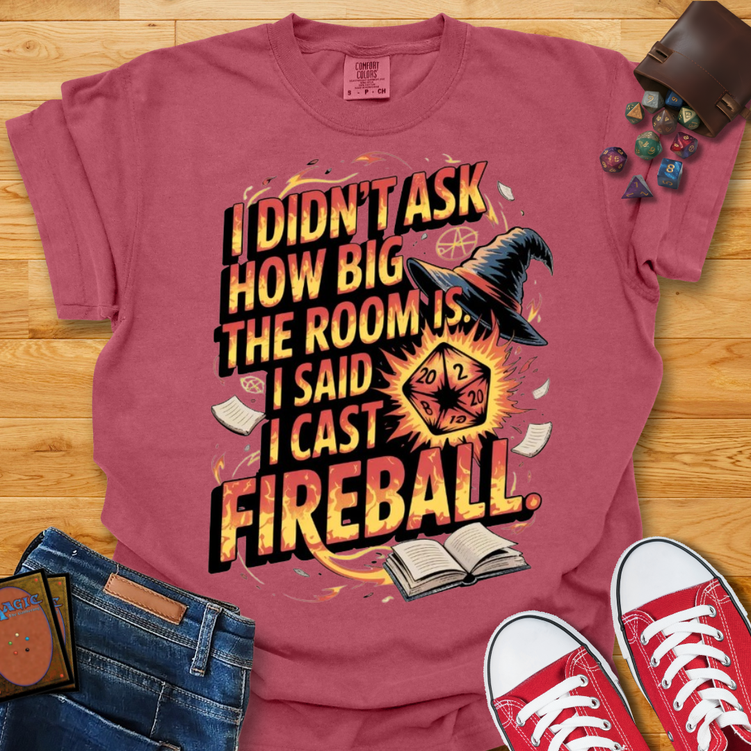 I Cast Fireball Shirt