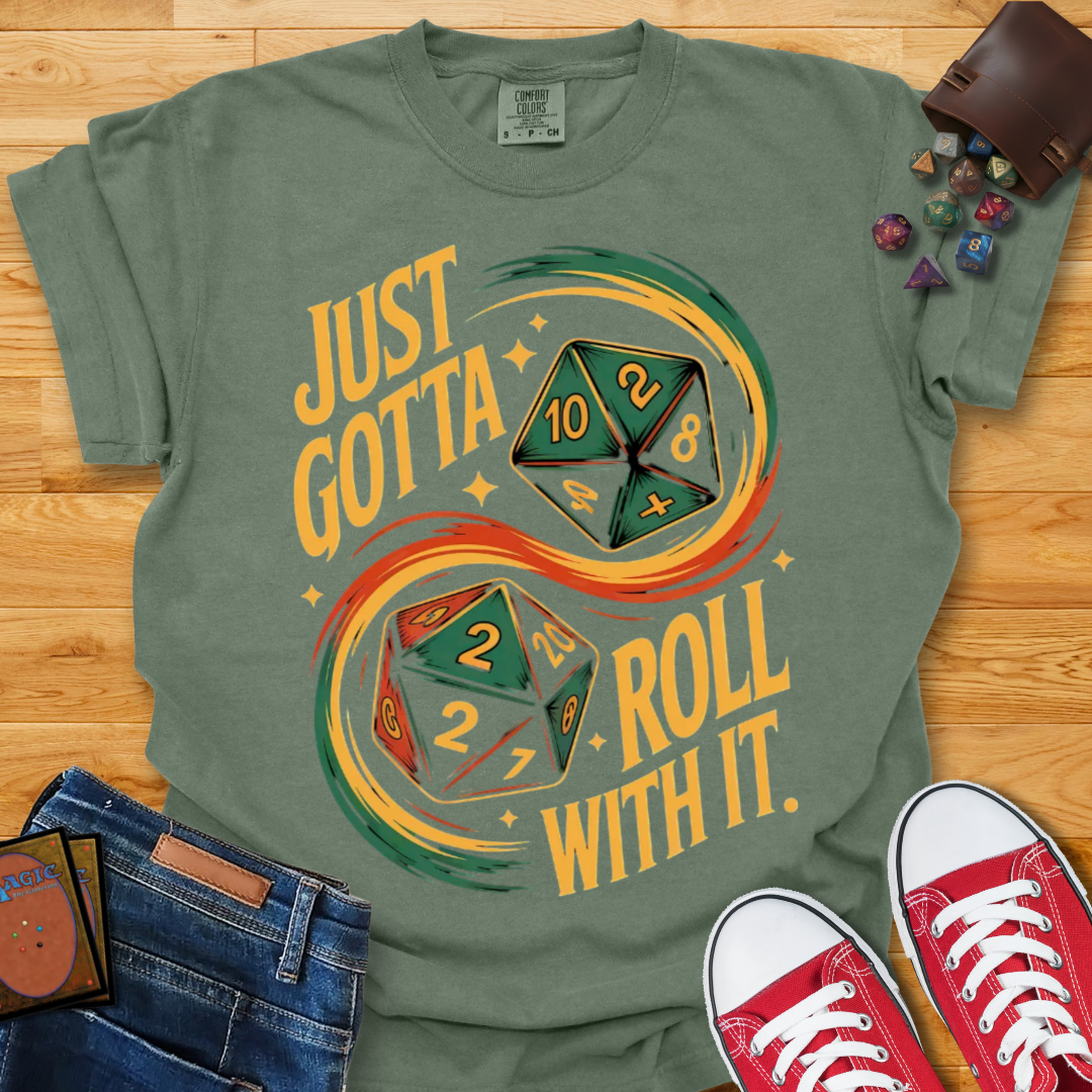 Roll With It Shirt