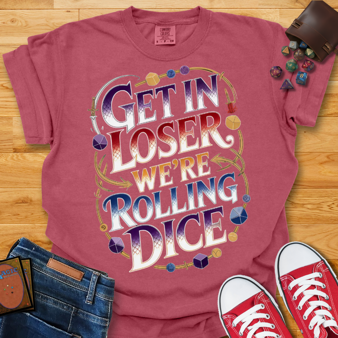 Get In Loser Shirt