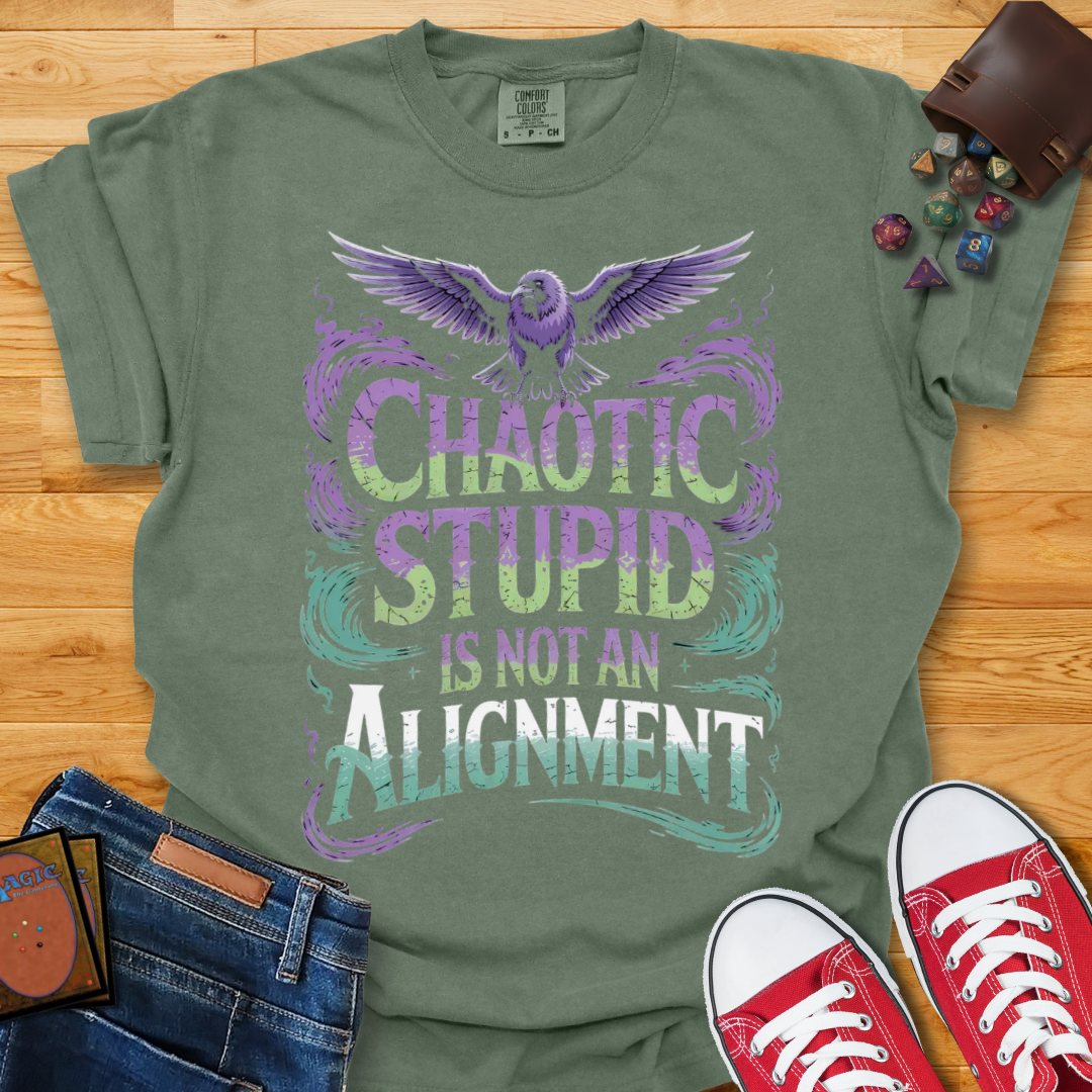 Chaotic Stupid Shirt