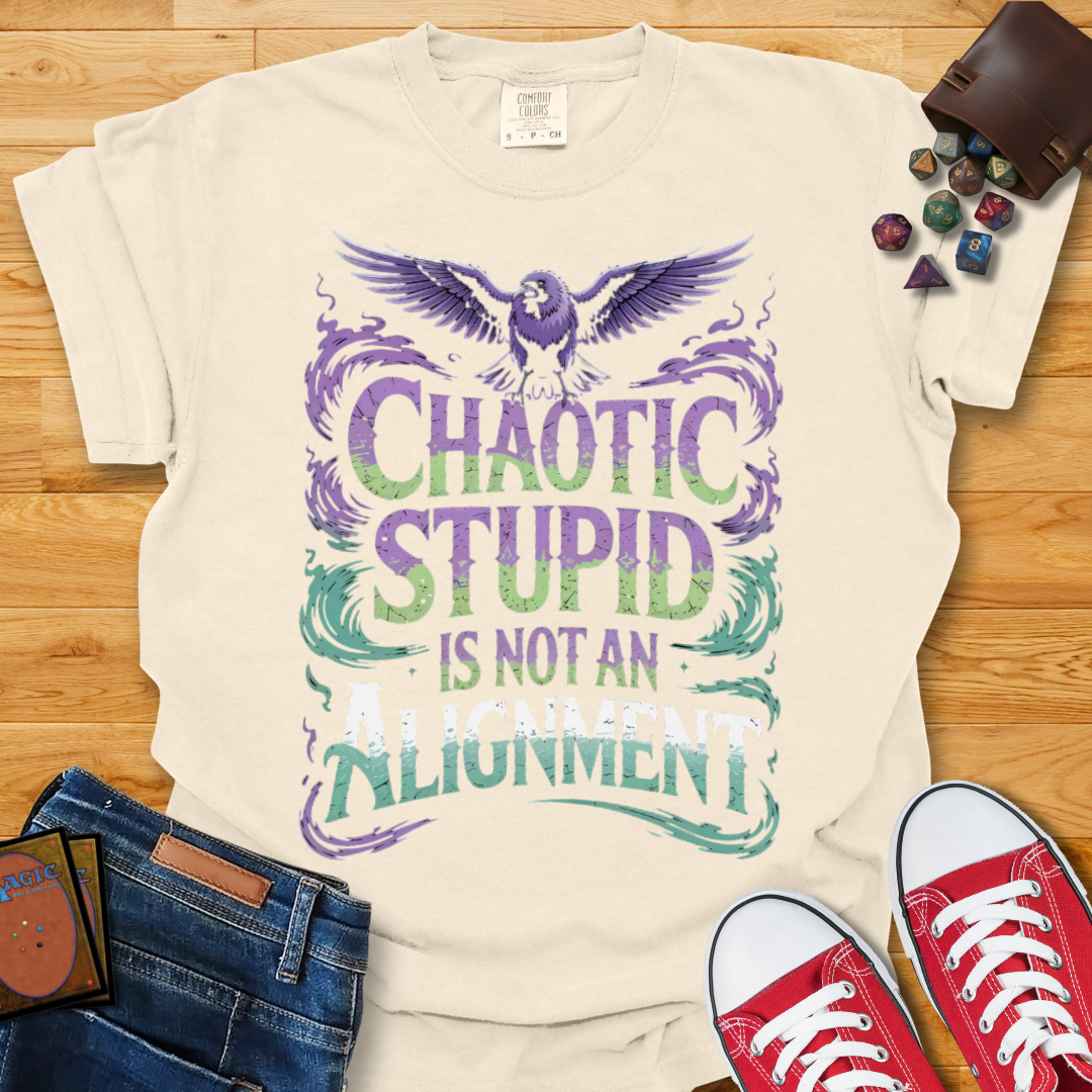 Chaotic Stupid Shirt