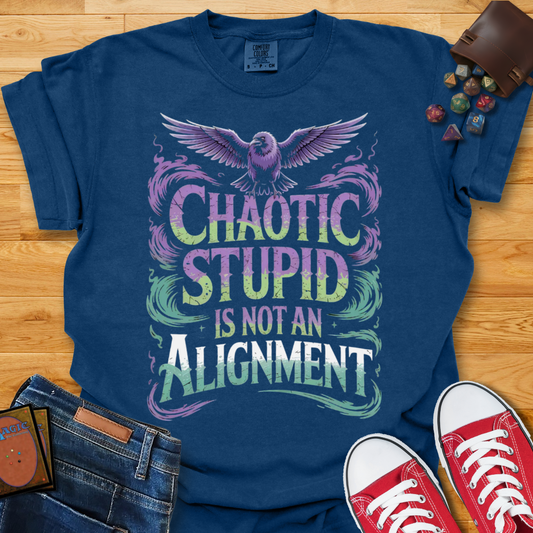 Chaotic Stupid Shirt