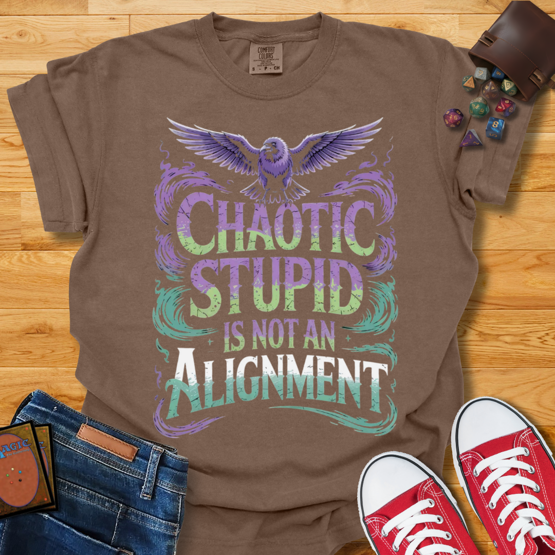 Chaotic Stupid Shirt