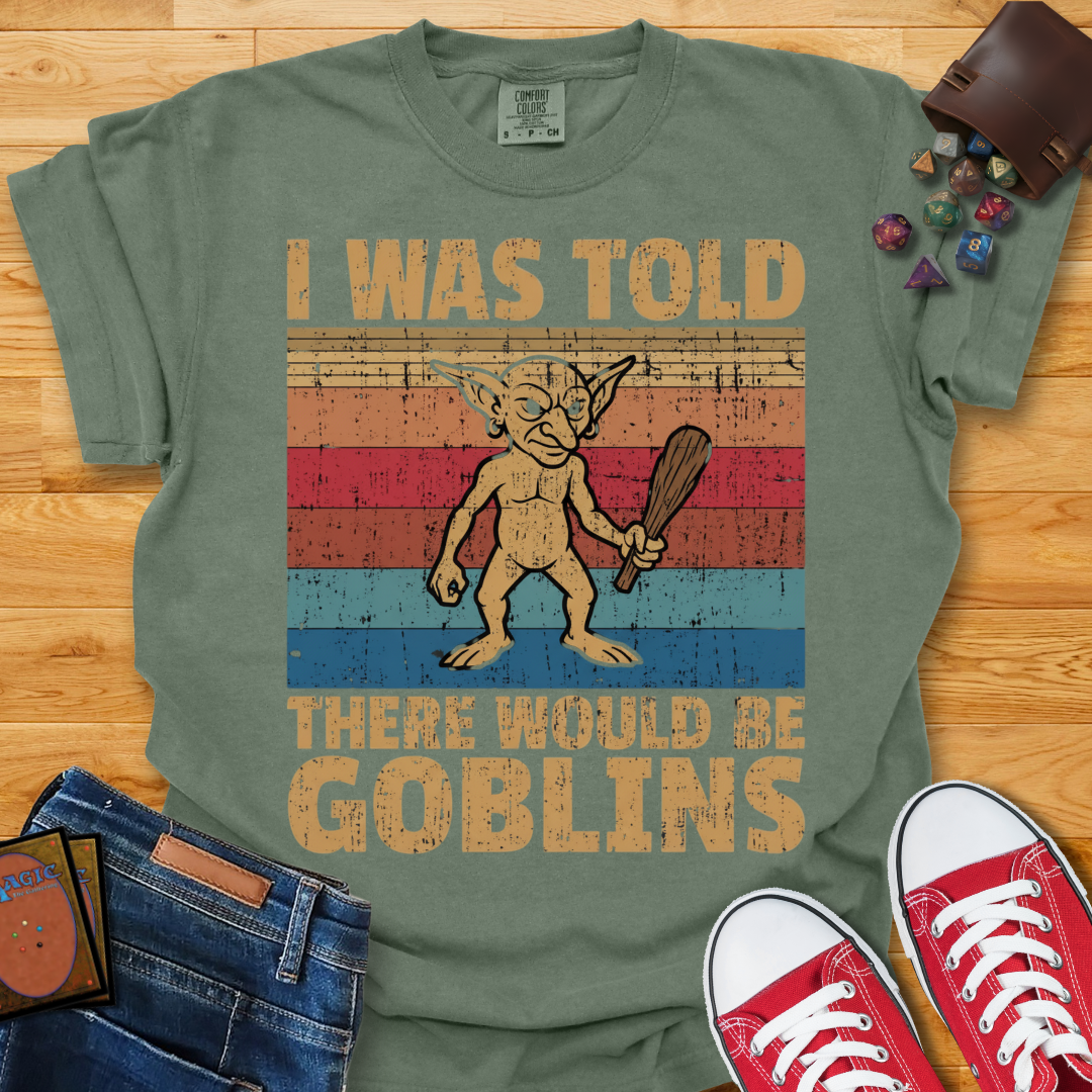 There Would Be Goblins Shirt