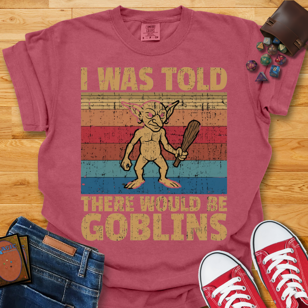 There Would Be Goblins Shirt