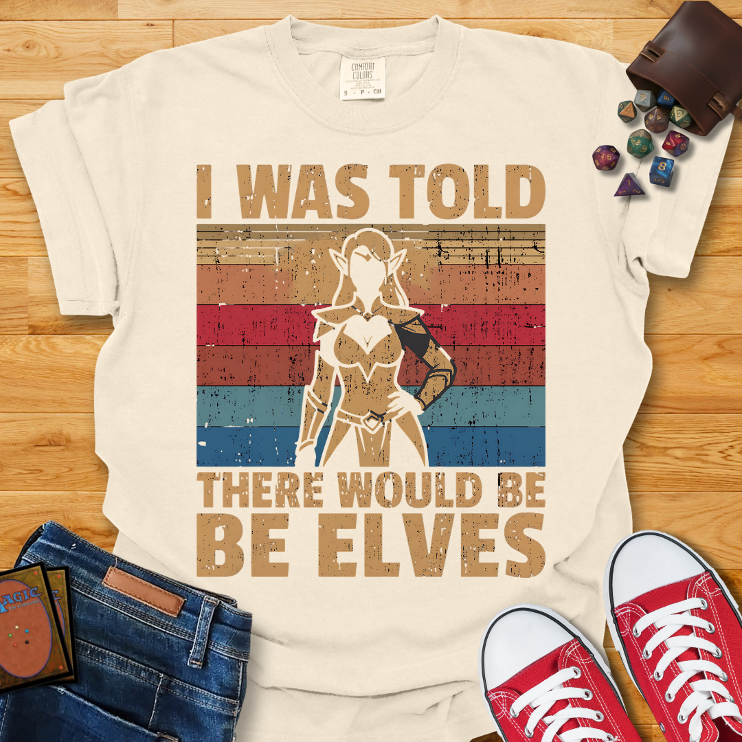 There Would Be Elves Shirt