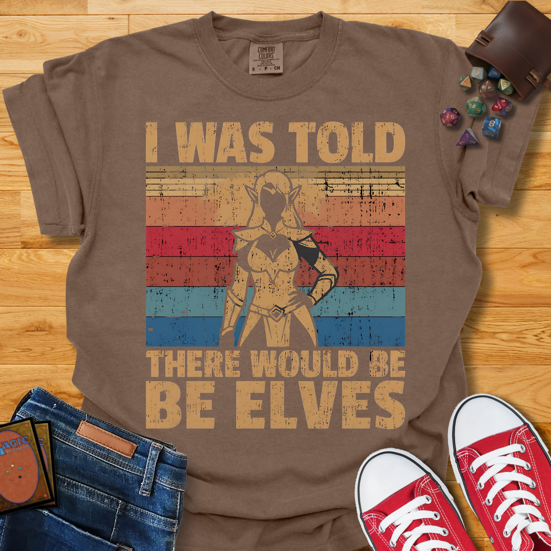 There Would Be Elves Shirt