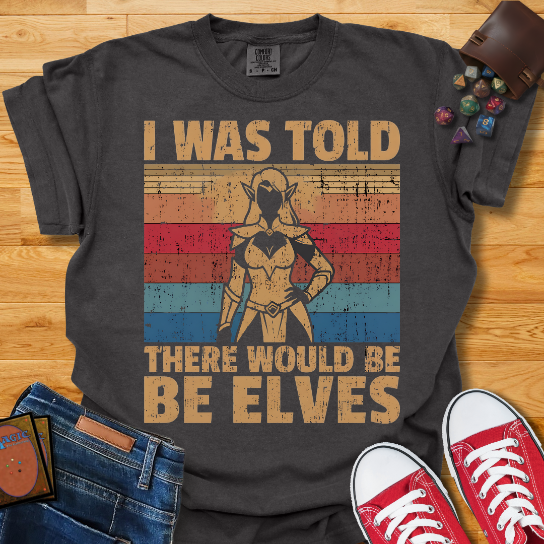 There Would Be Elves Shirt