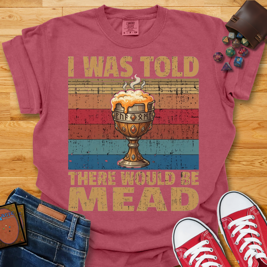 There Would Be Mead Shirt