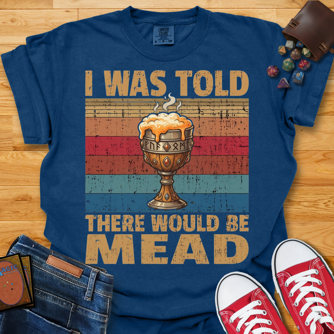 There Would Be Mead Shirt