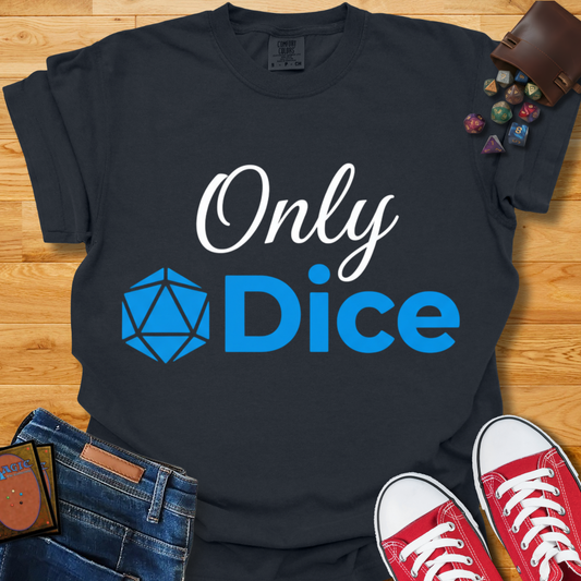 Only Dice Shirt