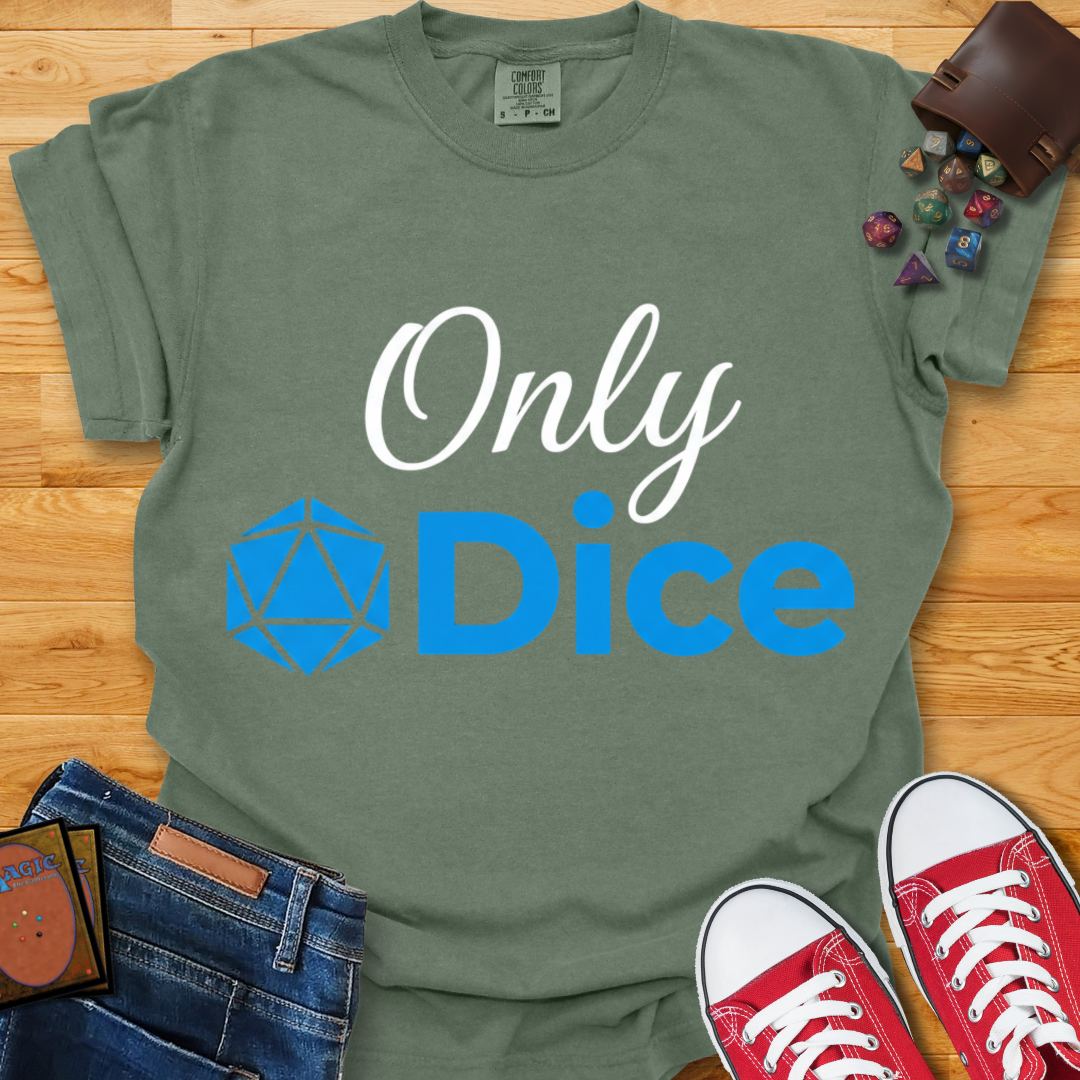 Only Dice Shirt