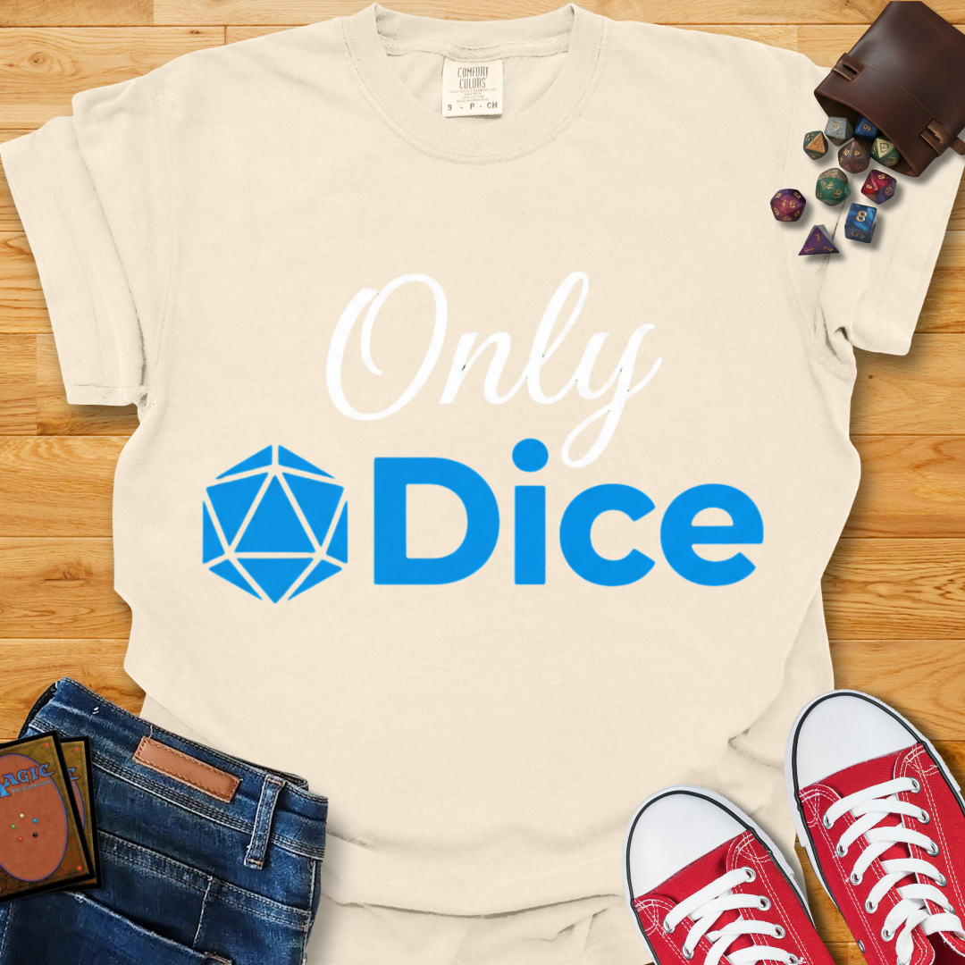 Only Dice Shirt