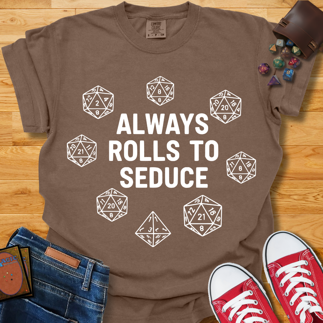 Rolls To Seduce Shirt