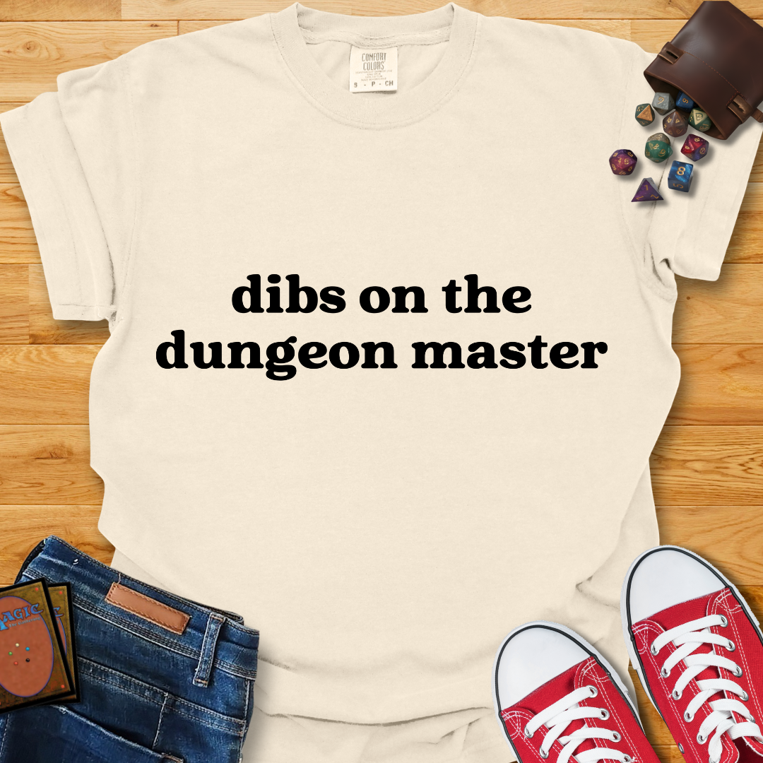 Dibs on DM Shirt