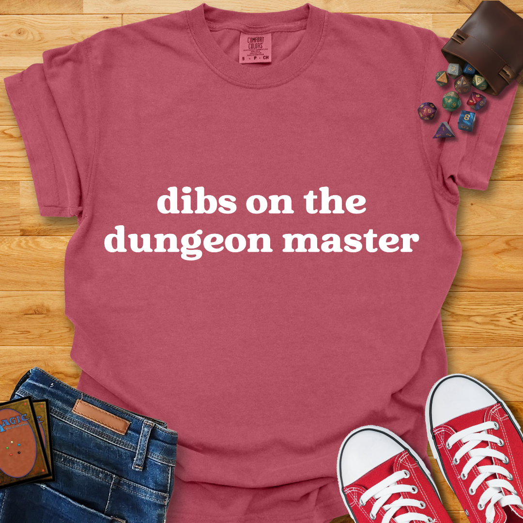 Dibs on DM Shirt