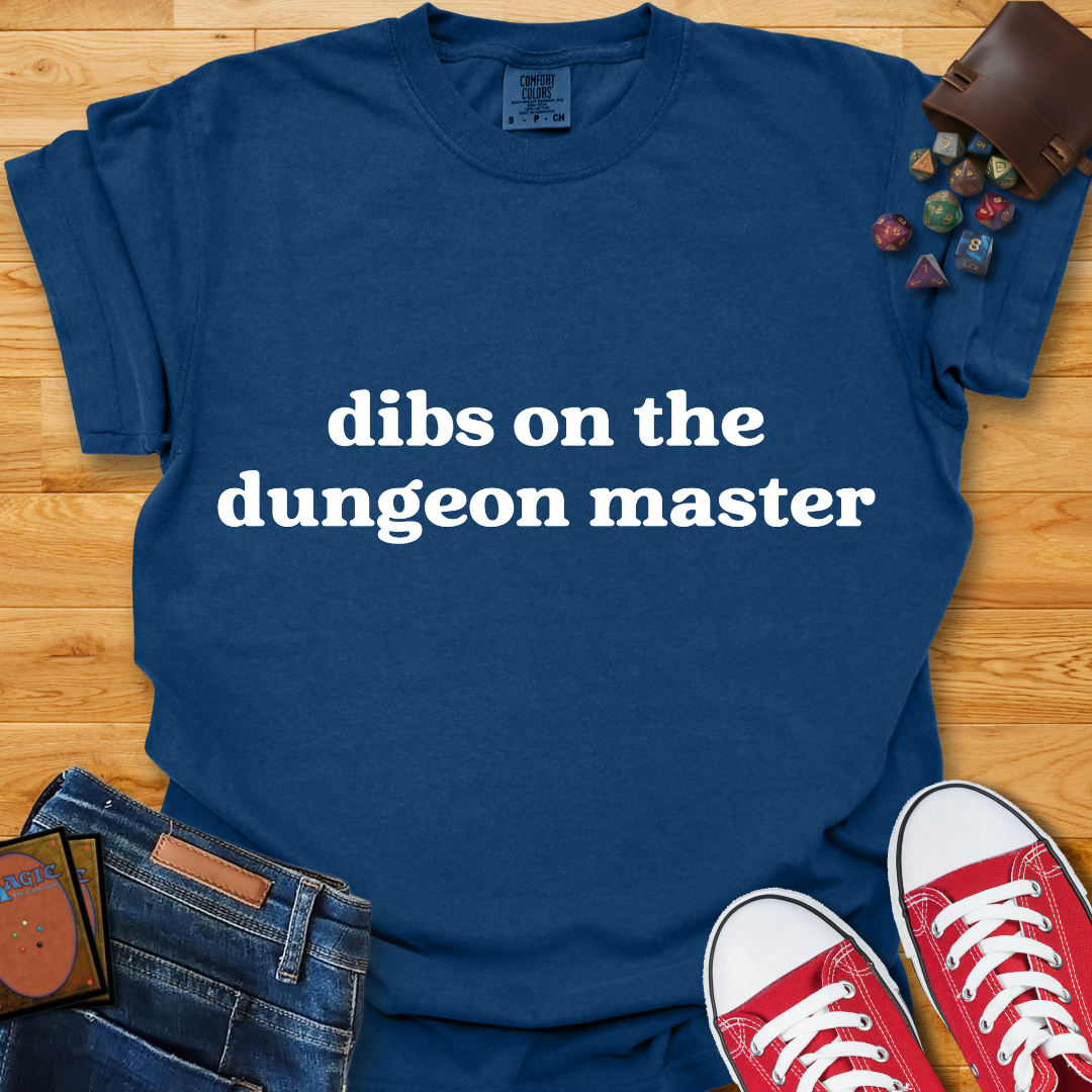 Dibs on DM Shirt