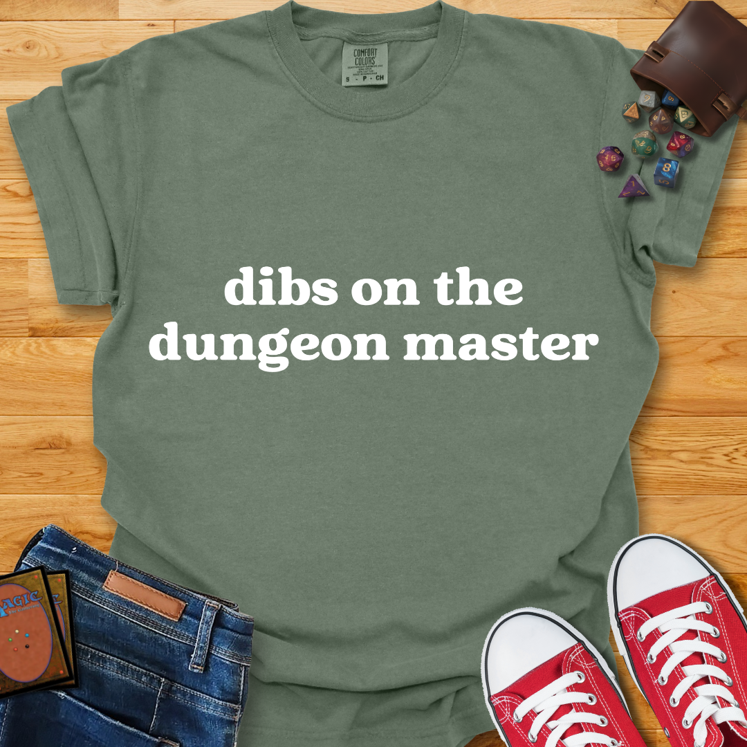 Dibs on DM Shirt