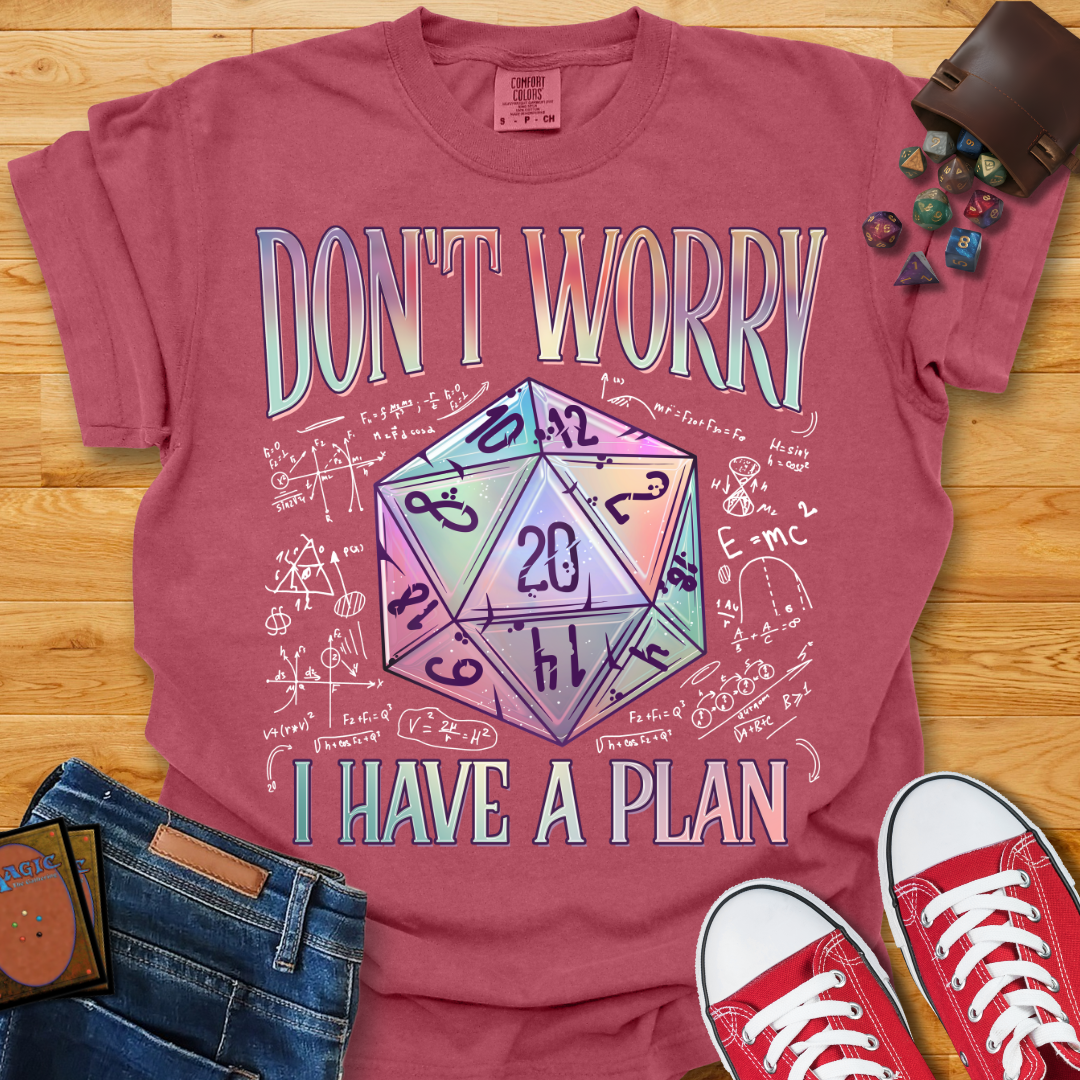 Got A Plan Shirt