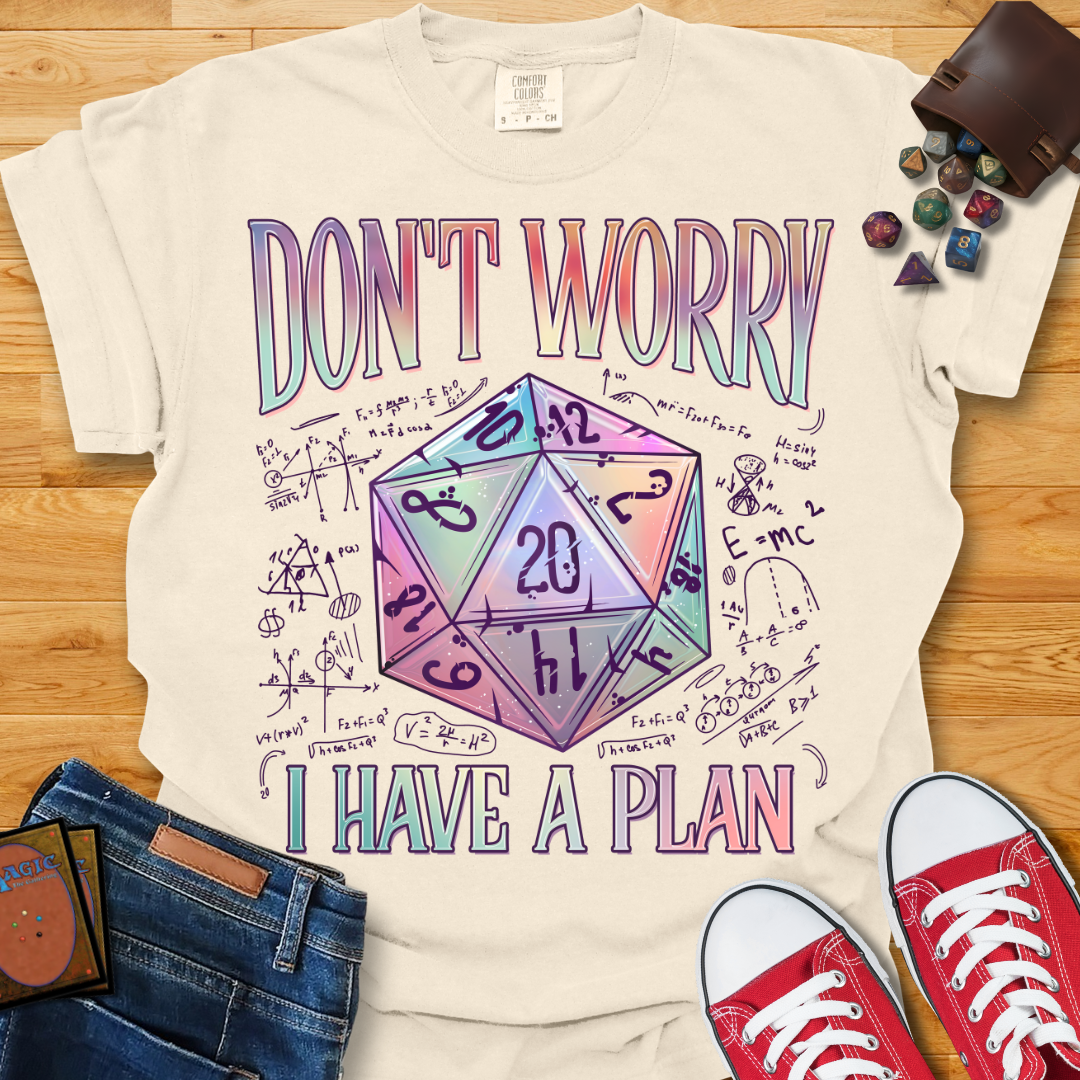 Got A Plan Shirt