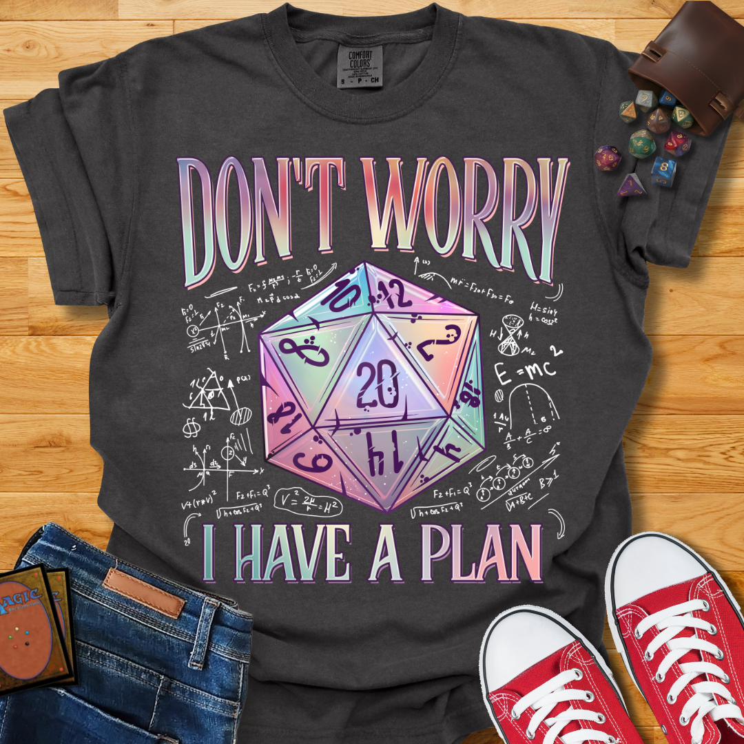 Got A Plan Shirt