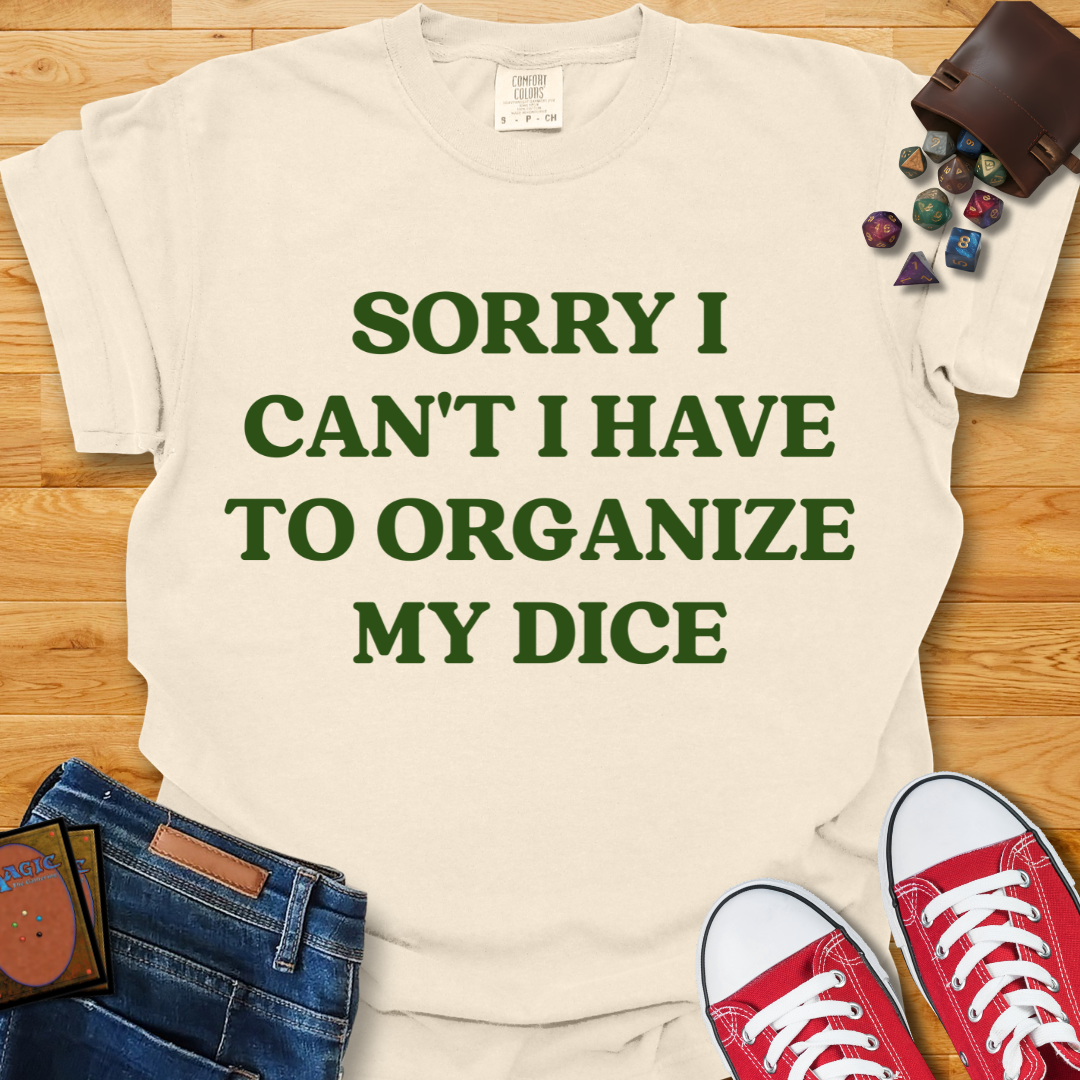 Organize Dice  Shirt
