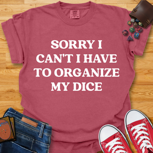 Organize Dice  Shirt