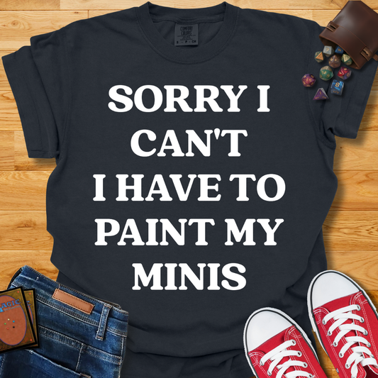 Paint My Minis  Shirt